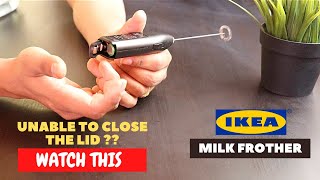 IKEA Milk Frother Battery Installation and Trick To Close the Lid [upl. by Adnorehs]