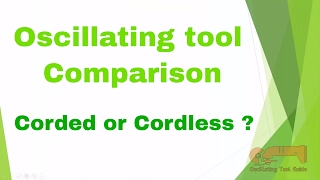 Oscillating tool comparison ❀ Corded or Cordless ❢ [upl. by Muscolo]