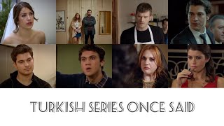 turkish series once said [upl. by Niliac]