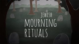 Jewish Mourning Rituals An Overview [upl. by Mcclees909]