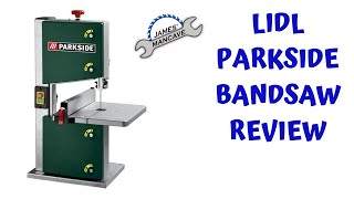 The Parkside PBS 350 A1 Bandsaw From Lidl Review [upl. by Fiona126]