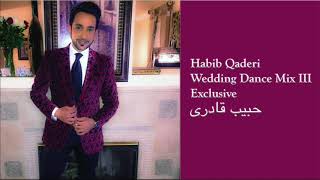 Habib Qaderi حبیب قادری  Live Wedding Mix III exclusive [upl. by Odlanor143]