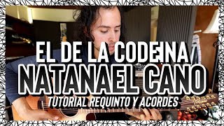 EL DE LA CODEINA  Natanael Cano  Tutorial  REQUINTO  ACORDES  Guitarra [upl. by Frederigo]