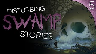 5 HORRIFIC Things Seen in Swamps [upl. by Lienahs414]