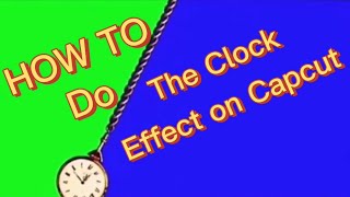 How to Do The Clock Effect on Capcut [upl. by Gylys]