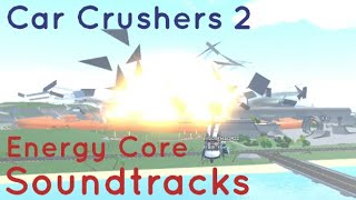 Car Crushers 2 Energy Core Soundtracks [upl. by Jimmie251]