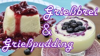 GRIEßBREI amp GRIEßPUDDING kochen  schnell amp einfach selber machen  Nachtisch Rezepte [upl. by Osnerol]