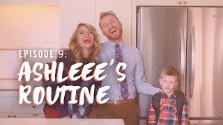 EP 9 Ashleees Morning Routine  Loving Lyfe [upl. by Wilmar736]