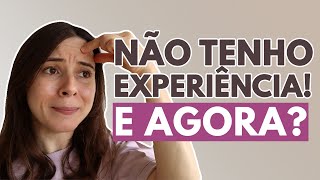 5 ESTRATÉGIAS PARA CONSEGUIR EMPREGO SEM EXPERIÊNCIA  Conquiste seu primeiro emprego 💪 [upl. by Weathers]