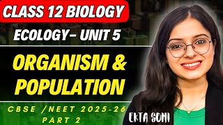 Organism amp Population One Shot part 2  Ekta Soni Biology Class 12  NCERT Explained [upl. by Eyr]