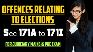 SECTION 171A to 171I of IPC explained with case laws Offences relating to an elections in IPC [upl. by Thorn874]