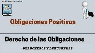 Obligaciones Positivas de Dar y Hacer [upl. by Barbabra]