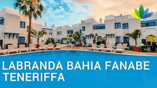 4 LABRANDA Bahia Fanabe Suites in Playa de Fanabe Costa Adeje Teneriffa  Spanien [upl. by Hoxsie]