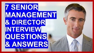 7 SENIOR MANAGER  DIRECTOR Interview Questions and Answers [upl. by Ilene]