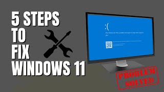 5 Steps To FIX Windows 11 [upl. by Orian870]