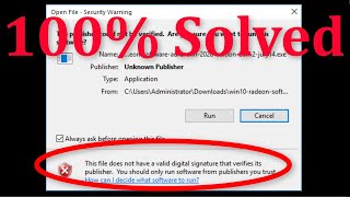 How To Fix This File Does Not Have A Valid Digital Signature That Verifies Its Publisher Windows [upl. by Munson]