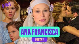 A HISTÓRIA DE ANA FRANCISCA  PARTE 2  CHOCOLATE COM PIMENTA  VIVA [upl. by Joyann369]