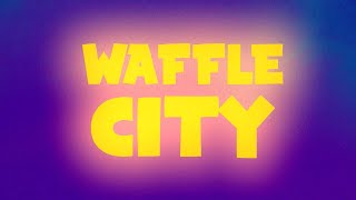 Waffle City lyric video  Parry Gripp [upl. by Oderfliw]