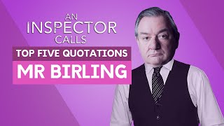 Mr Birling  Top Five Quotations  An Inspector Calls [upl. by Eidnahs]