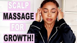 SCALP MASSAGE ROUTINE FOR CRAZY NATURAL HAIR GROWTH 2020 [upl. by Pilar]