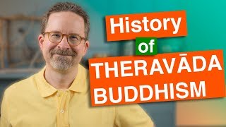 History of Theravada Buddhism Very Old and Very New [upl. by Orodisi]