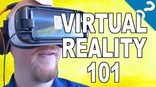 VR 101 The Basics of Virtual Reality [upl. by Nivram]