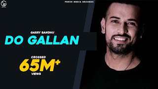 LETS TALK DO GALLAN   Full Video  GARRY SANDHU  FRESH MEDIA RECORDS [upl. by Ayahsal]