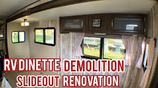 RV Dinette Demolition and Slideout Renovation  Changing Your RV Dinette [upl. by Atterual]