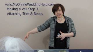 Attaching Beading amp Trim to Your Veil Step 3 in How to Make Bridal Veils Series [upl. by Mokas]