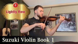 2 Lightly Row  Suzuki Violin Book 1 [upl. by Enaek]