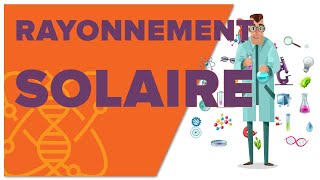 Rayonnement Solaire  1ère  Enseignement Scientifique [upl. by Eilitan]