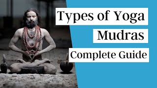 Different Types of Yoga Mudras  Complete Guide [upl. by Sdlonyer]