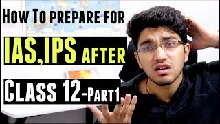 How to Prepare for Civil Services after Class 12  Part 1 [upl. by Dorita]