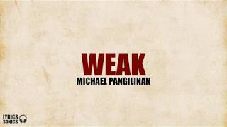 Michael Pangilinan  Weak Cover Lyrics [upl. by Alad]