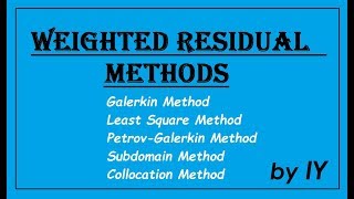 Problems on WeightedResidual Methods I Finite Element Analysis [upl. by Whitcher]