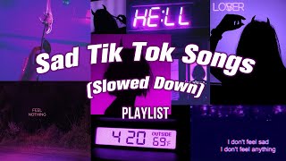 sad tiktok songs to cry slowed songs playlist 😞💔 [upl. by Dnomal]