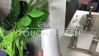 Glade TouchampFresh  Comment l’installer et l’utiliser [upl. by Nalorac719]