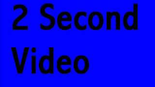 2 Second Video [upl. by Annam]