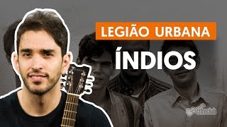 Índios  Legião Urbana aula de violão simplificada [upl. by Ahsined]