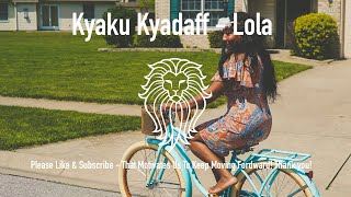 Kyaku Kyadaff  Lola  Kizomba Semba 2017 [upl. by Rubbico625]