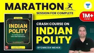 Complete Indian Polity Crash Course  Marathon Session  UPSC CSEIAS 202223  Byomkesh Meher [upl. by Icyac]