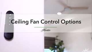 Ceiling Fan Control Options  Hunter [upl. by Nuahsor284]