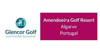 Amendoeira Golf Resort Algarve Portugal [upl. by Rivers]