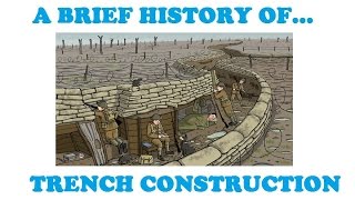 A Brief History of Trench Construction [upl. by Meier302]