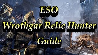 ESO Wrothgar Master Relic Hunter Guide [upl. by Ahsyekal]