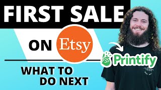 What To Do After First Etsy Sale  PRINTIFY [upl. by Nodnab]