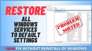 How to Restore All Windows Services To Default Settings [upl. by Cob]