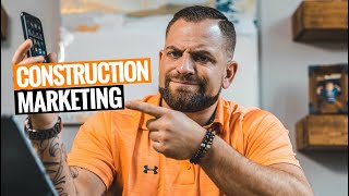 How To MARKET Your CONSTRUCTION BUSINESS 3 Ways [upl. by Britteny]