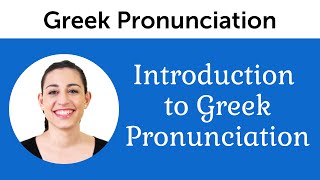 Introduction to Perfect Greek Pronunciation [upl. by Tailor]