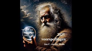 2025 voorspellingen 2025 [upl. by Kunkle]